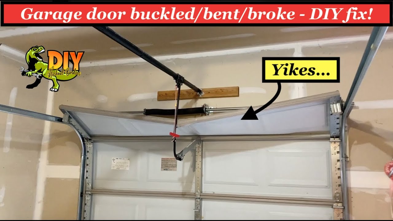 Garage door buckled bent broke - DIY fix